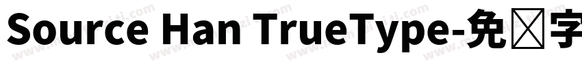 Source Han TrueType字体转换